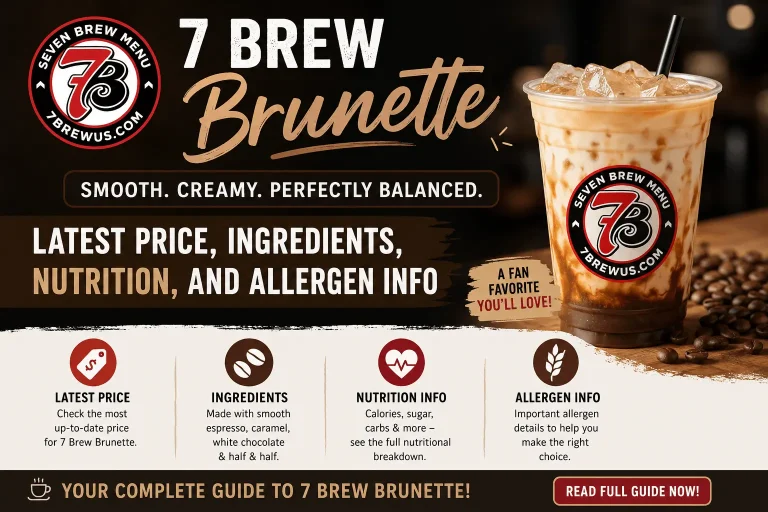 7 Brew Brunette – Latest Price, Ingredients, Nutrition, and Allergen Info